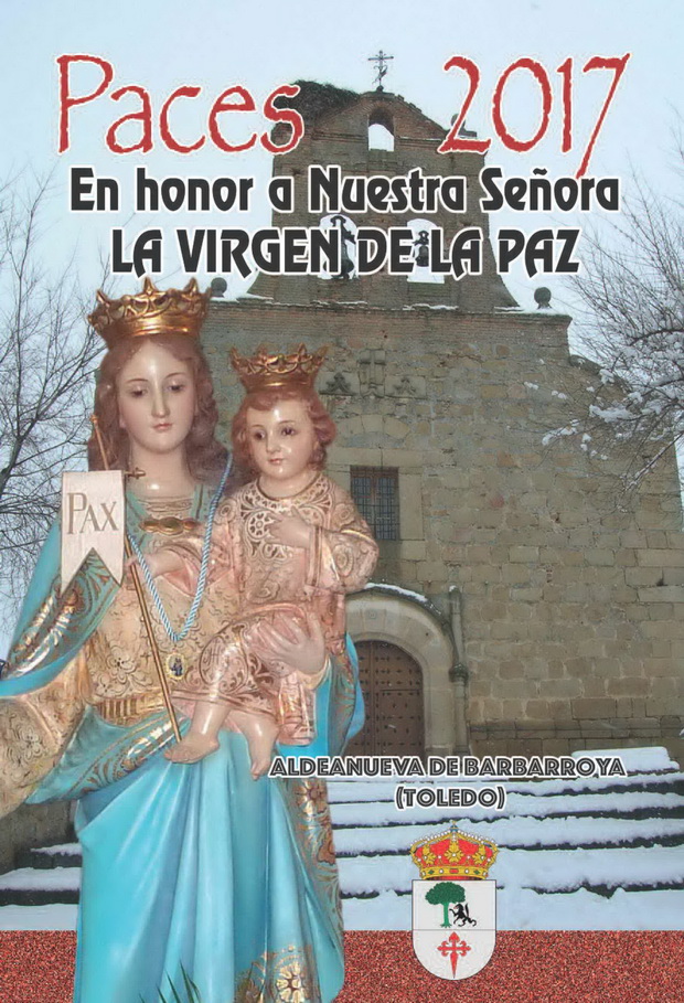 Fiestas en honor a la Virgen de la Paz 2017 Aldeanueva de Barbarroya